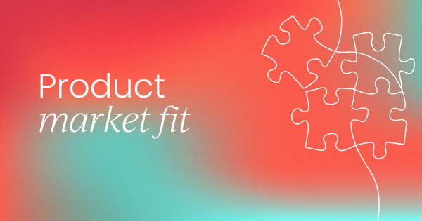 Product-market fit is everything